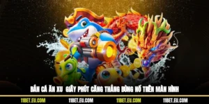 Bắn Cá Ăn Xu - Giây Phút Căng Thẳng Bùng Nổ Trên Màn Hình