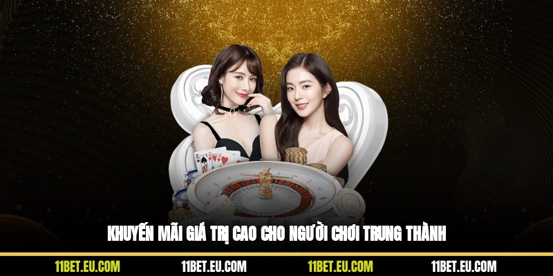 Khuyến mãi giá trị cao cho người chơi trung thành